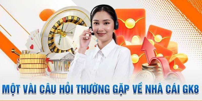 Điểm danh những câu hỏi thường gặp GK88